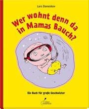 Cover von Wer wohnt denn da in Mamas Bauch?