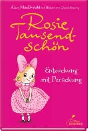 Cover von Rosie Tausendschön - Entzückung mit Perückung