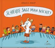Cover von Scheiße sagt man nicht!