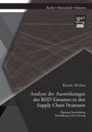 Cover von Analyse der Auswirkungen des RFID-Einsatzes in den Supply Chain Prozessen: Planung, Beschaffung, Herstellung und Lieferung