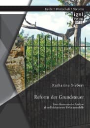 Cover von Reform der Grundsteuer. Eine ökonomische Analyse aktuell diskutierter Reformmodelle