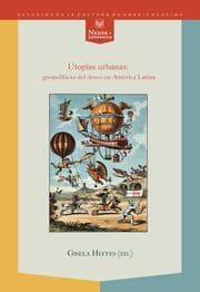 Cover von Utopías urbanas: geopolíticas del deseo en América Latina