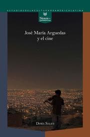 Cover von José María Arguedas y el cine