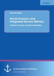 Cover von Social Inclusion and Integrated Service Delivery: Childrens Centres and Ethnic Minorities