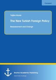 Cover von The New Turkish Foreign Policy: Reassessment and Change