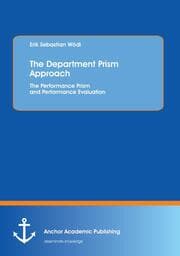 Cover von The Department Prism Approach: The Performance Prism and Performance Evaluation