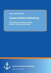 Cover von Cause-related Marketing: The Influence of the fit among partners, brands and cause