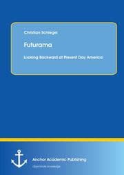Cover von Futurama: Looking Backward at Present Day America