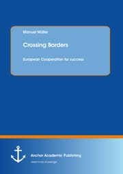 Cover von Crossing Borders: European Cooperation for success