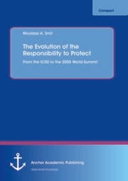 Cover von The Evolution of the Responsibility to Protect: From the ICISS to the 2005 World Summit