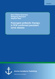 Cover von Prolonged antibiotic therapy in PCR confirmed persistent Lyme disease