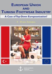 Cover von European Union and Turkish Footwear Industry: A Case of Top-Down Europeanization?