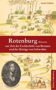 Cover von Rotenburg (Wümme) zur Zeit der Erzbischöfe von Bremen und der Könige von Schweden