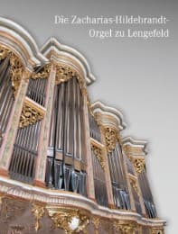 Cover von Die Zacharias-Hildebrandt-Orgel zu Lengefeld