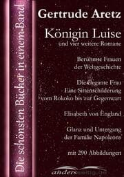 Cover von Königin Luise und vier weitere Romane