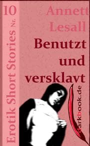 Cover von Benutzt und versklavt