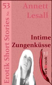 Cover von Intime Zungenküsse