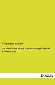 Cover von Die katholische Kirche in den Vereinigten Staaten Nordamerikas