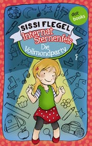 Cover von Internat Sternenfels - Band 3: Die Vollmondparty
