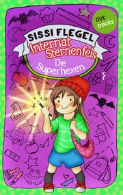 Cover von Internat Sternenfels - Band 2: Die Superhexen