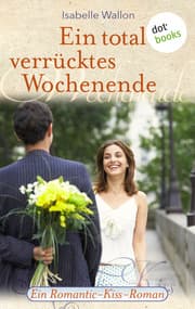 Cover von Ein total verrücktes Wochenende