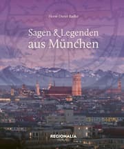 Cover von Sagen und Legenden aus München