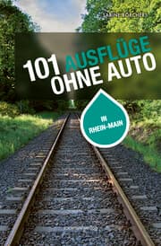 Cover von 101 Ausflüge ohne Auto in Rhein-Main