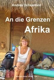 Cover von An die Grenzen - Afrika