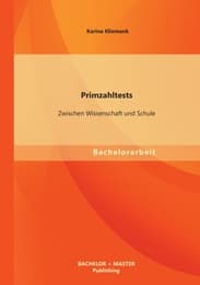 Cover von Primzahltests: Zwischen Wissenschaft und Schule