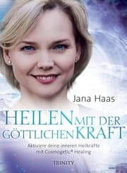 Cover von Heilen mit der göttlichen Kraft