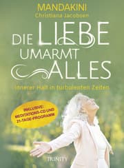 Cover von Die Liebe umarmt alles