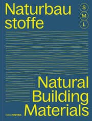 Cover von Bauen mit Naturbaustoffen S M L / Natural Building Materials S M L