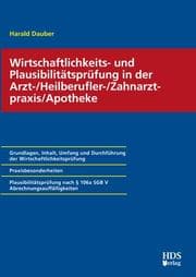 Cover von Wirtschaftlichkeits- und Plausibilitätsprüfung in der Arzt-/Heilberufler-/ Zahnarztpraxis/Apotheke