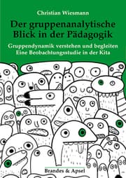 Cover von Der gruppenanalytische Blick in der Pädagogik