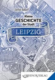 Cover von Kleine Geschichte der Stadt Leipzig
