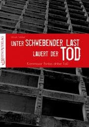 Cover von Unter schwebender Last lauert der Tod
