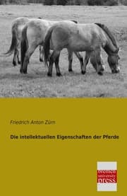 Cover von Die intellektuellen Eigenschaften der Pferde