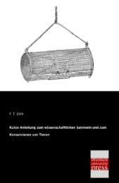 Cover von Kurze Anleitung zum wissenschaftlichen Sammeln und zum Konservieren von Tieren