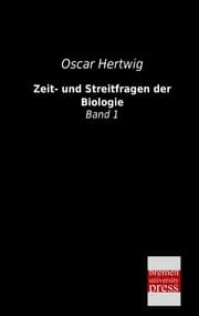 Cover von Zeit- und Streitfragen der Biologie