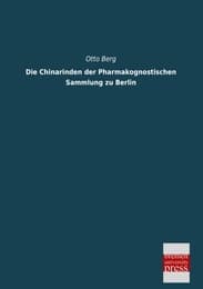 Cover von Die Chinarinden der Pharmakognostischen Sammlung zu Berlin