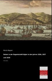 Cover von Reisen in der Regentschaft Algier in den Jahren 1836,1837 und 1838