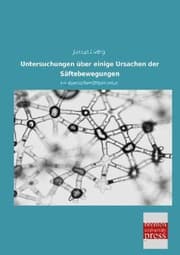 Cover von Untersuchungen über einige Ursachen der Säftebewegungen