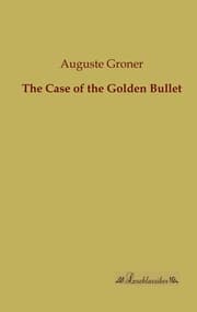 Cover von The Case of the Golden Bullet