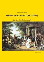 Cover von Schiller und Lotte (1788 - 1805)