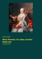 Cover von Maria Theresia.Ihr Leben und ihre Regierung