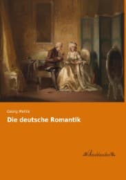 Cover von Die deutsche Romantik