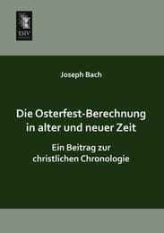 Cover von Die Osterfest-Berechnung in alter und neuer Zeit