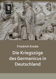 Cover von Die Kriegszüge des Germanicus in Deutschland
