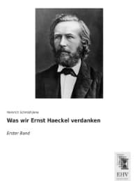 Cover von Was wir Ernst Haeckel verdanken