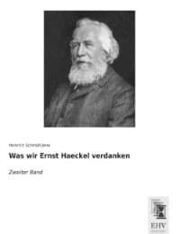 Cover von Was wir Ernst Haeckel verdanken